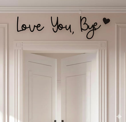 Love U Bye Wall Art - Various Colours